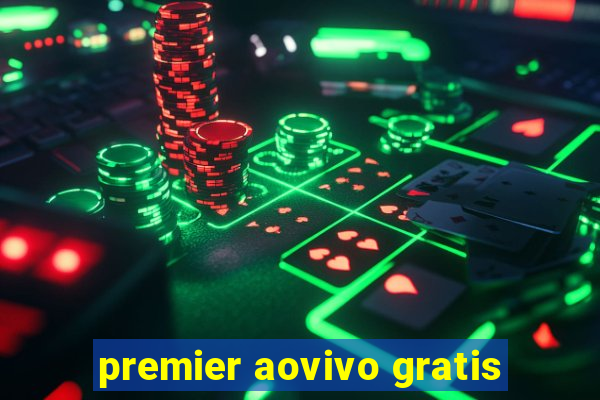 premier aovivo gratis